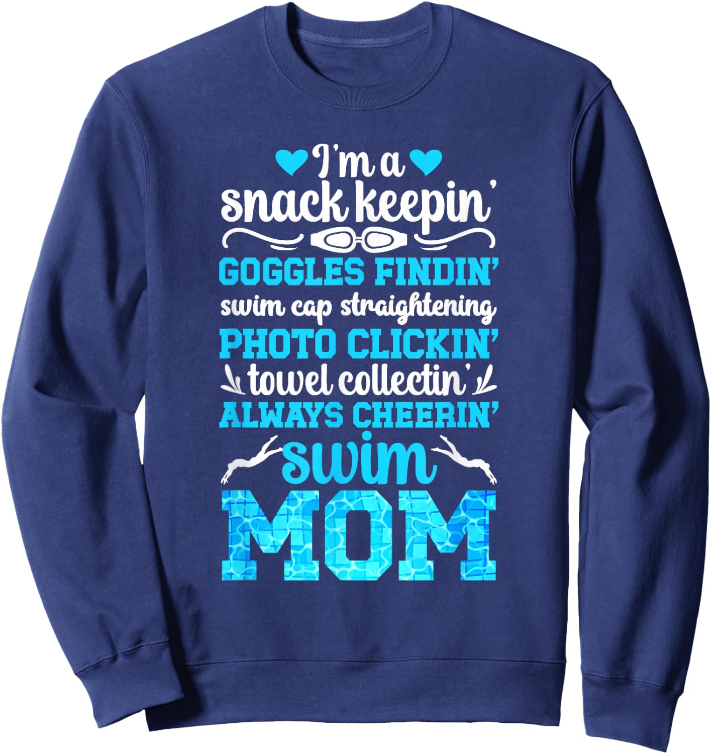 I'm A Swim Mom of A Swimmer Mom Swimming Mother Swim Mama Sweatshirt - Sweatshirt | Navy