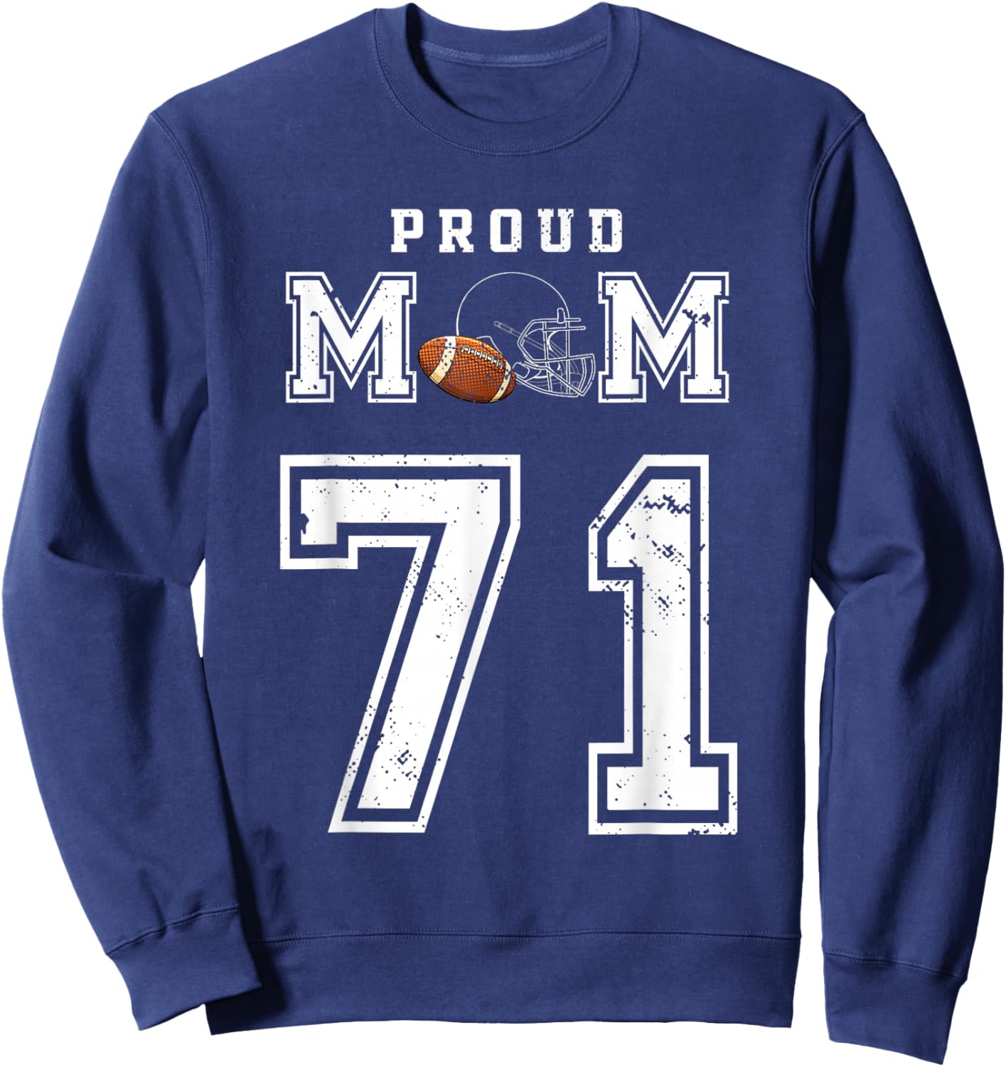 Custom Proud Football Mom Number 71 Personalized Sweatshirt - Sweatshirt | Navy