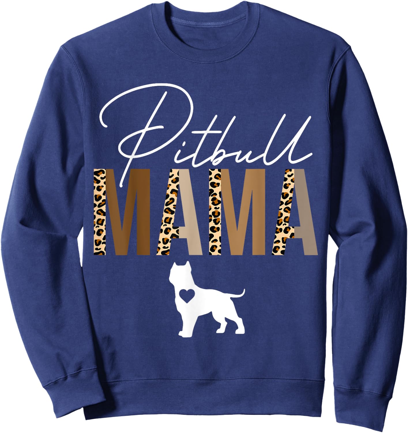 Pitbull mom shirts pitbull mama dog mom pet Sweatshirt - Sweatshirt | Navy