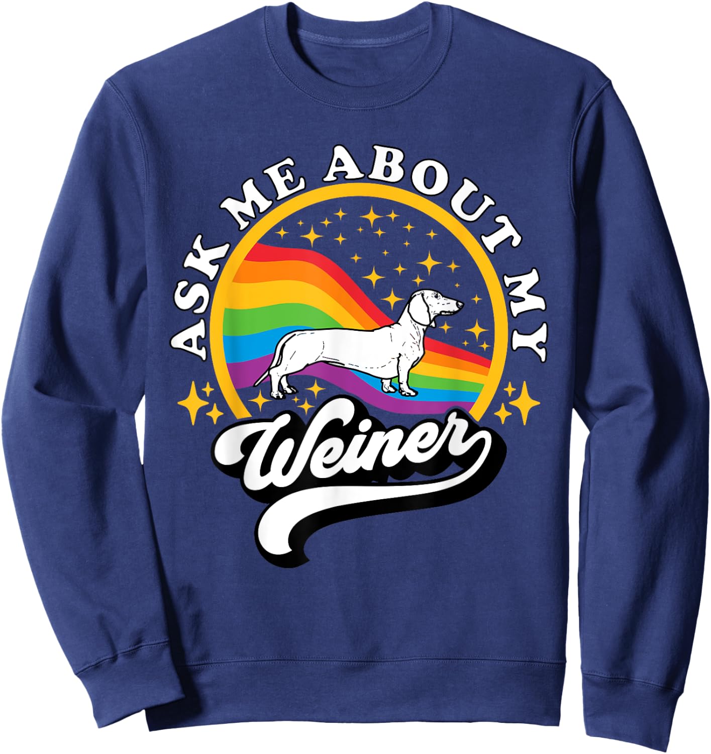 Funny Dachshund Wiener by TheMaesthetics -Adults Retro Wiener Dog Black Small Sweatshirt - Sweatshirt | Navy