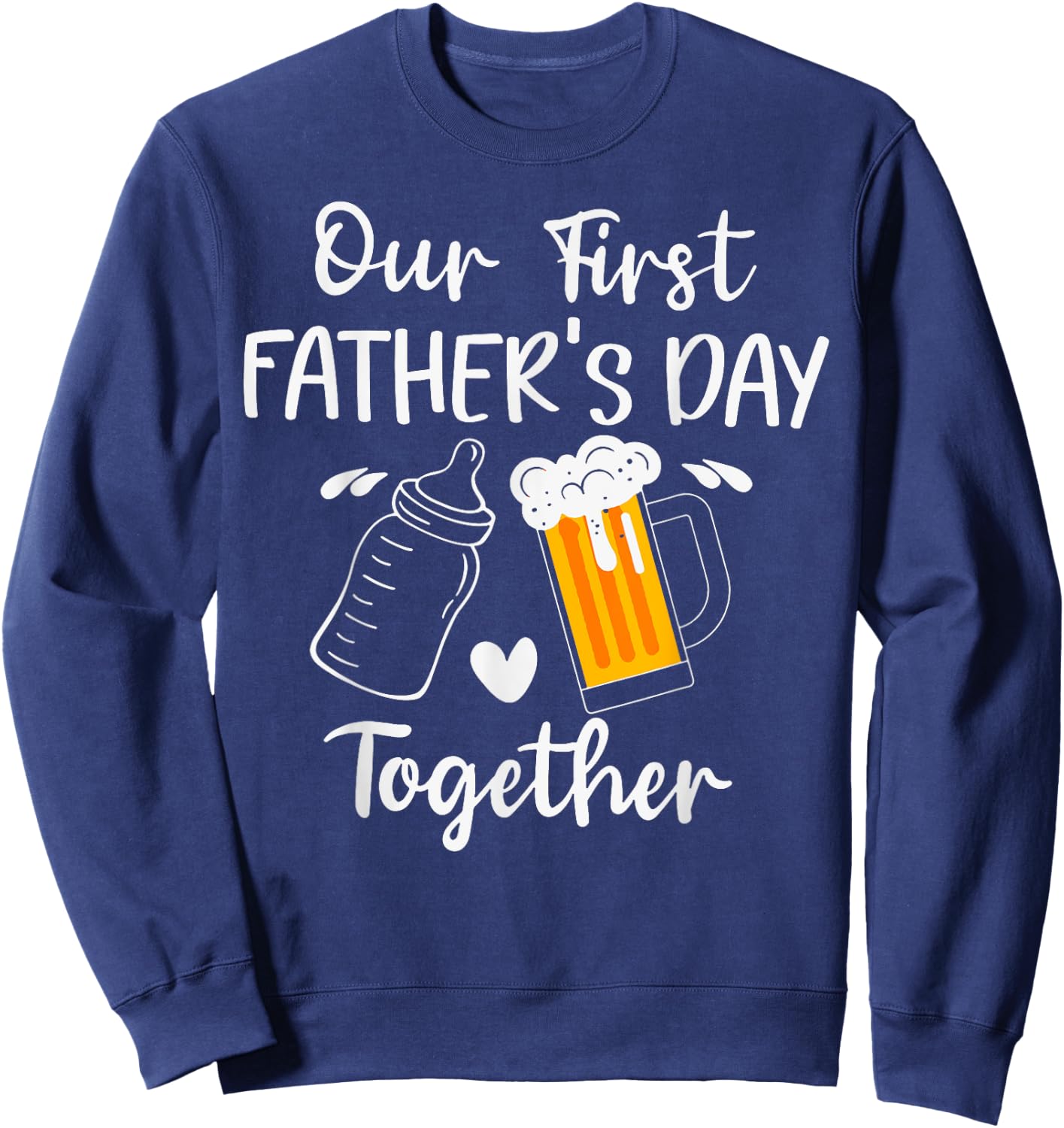 Our First Father's Day Milk Vs Beer Together Sweatshirt - Sweatshirt | Navy