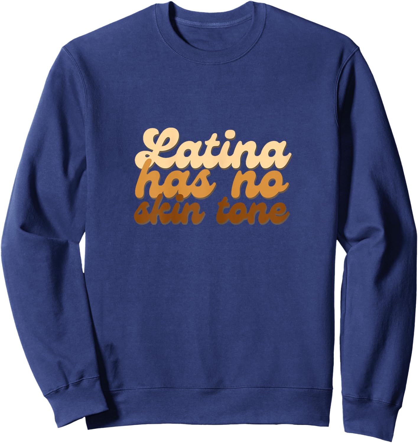 Latina Has No Skin Tone Unified Woman Empower Afro Sweatshirt - Sweatshirt | Navy