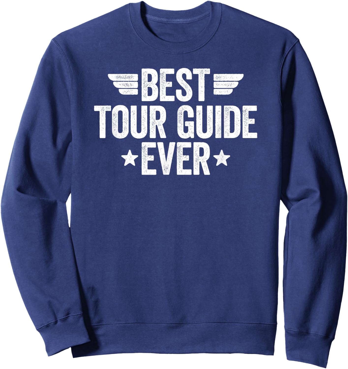 Best Tour Guide Ever Sweatshirt - Sweatshirt | Navy