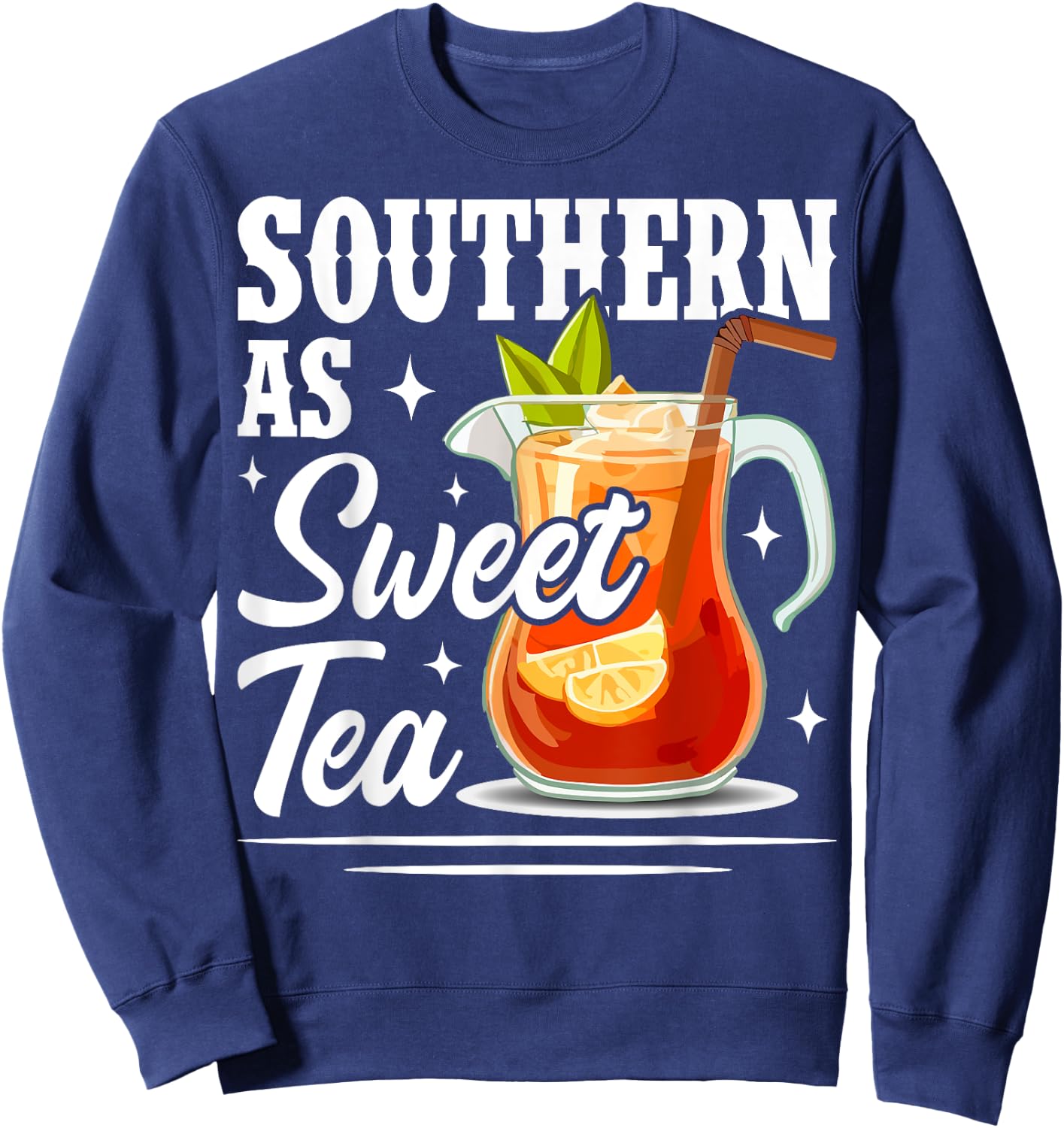 Southern As Sweet Tea Country Tea Lover Sweatshirt - Sweatshirt | Navy