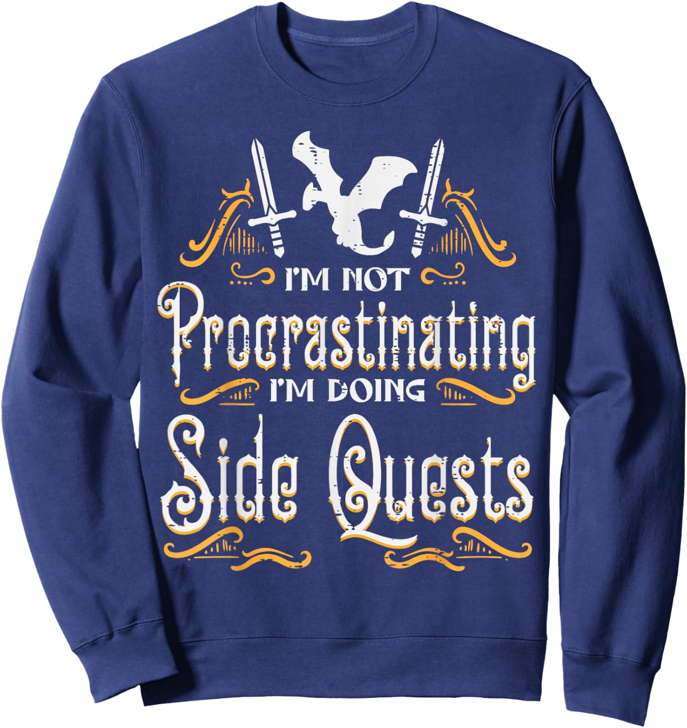 RPG Gamer Not Procrastinating Side Quest Funny Men Boys Kids Sweatshirt - Sweatshirt | Navy