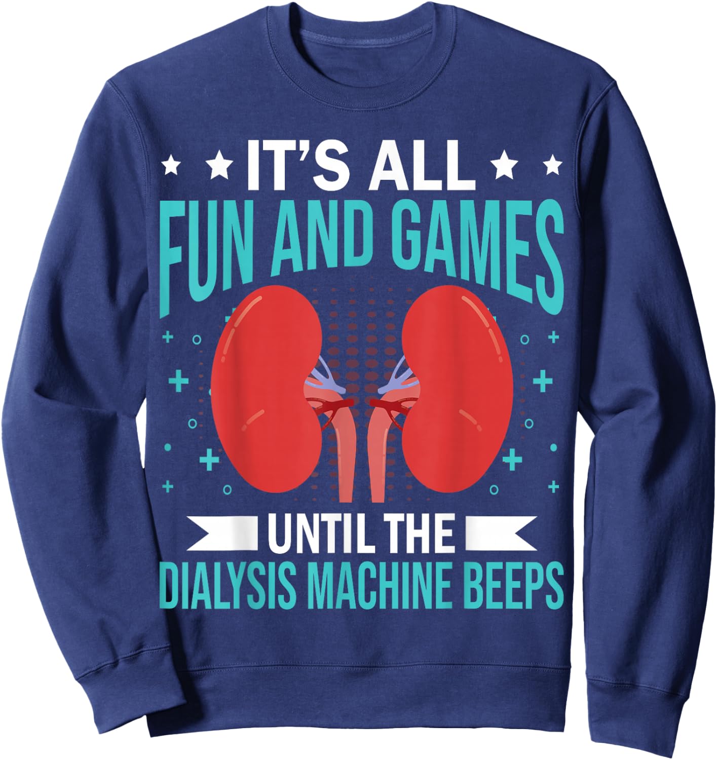 Renal Dialysis Nurse Sweatshirt - Sweatshirt | Navy