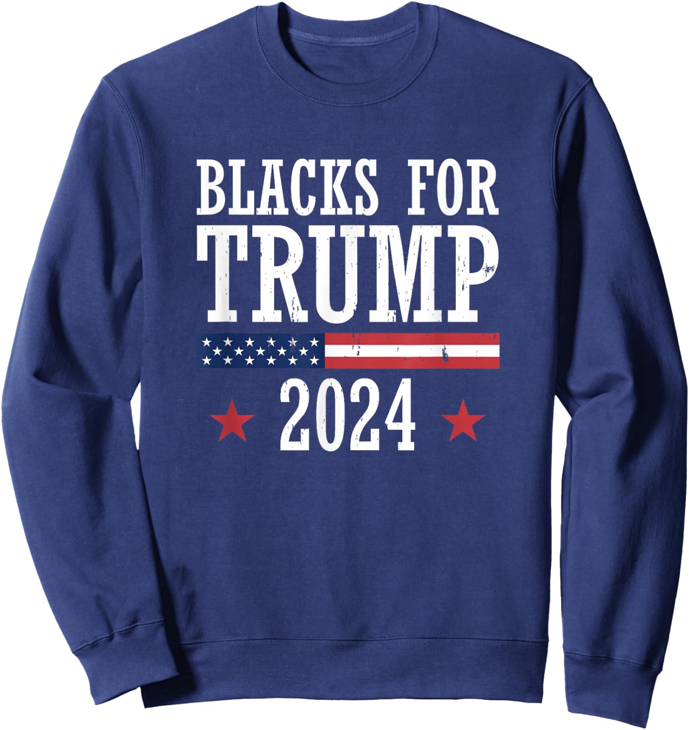 Blacks For Trump 2024 Presidential Election Republican Sweatshirt - Sweatshirt | Navy