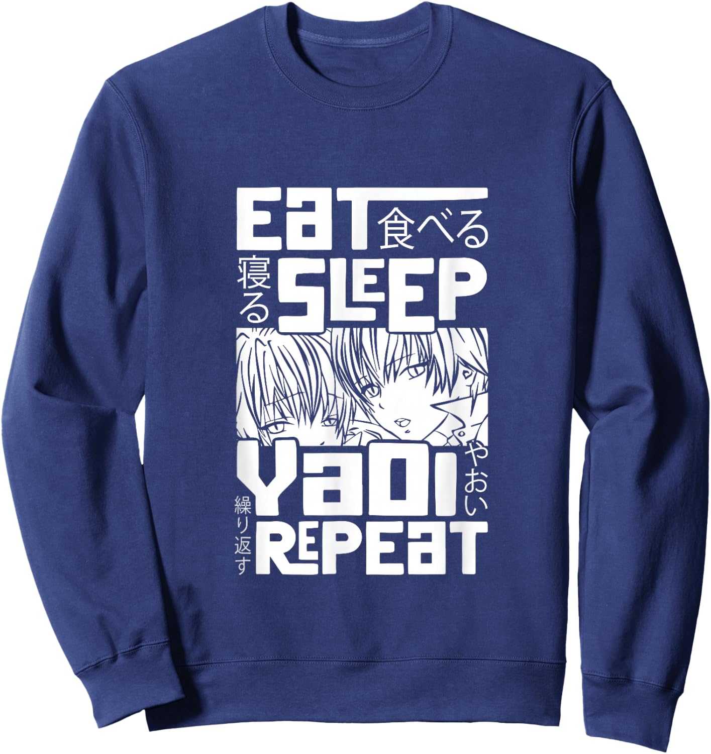 Eat Sleep Yaoi Repeat Gay Anime Sweatshirt - Sweatshirt | Navy