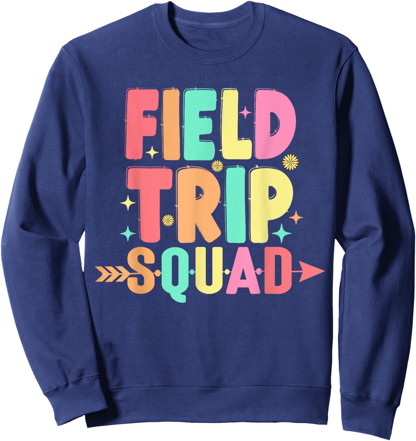 Matching Field Trip Squad Teacher And Students Sweatshirt - Sweatshirt | Navy
