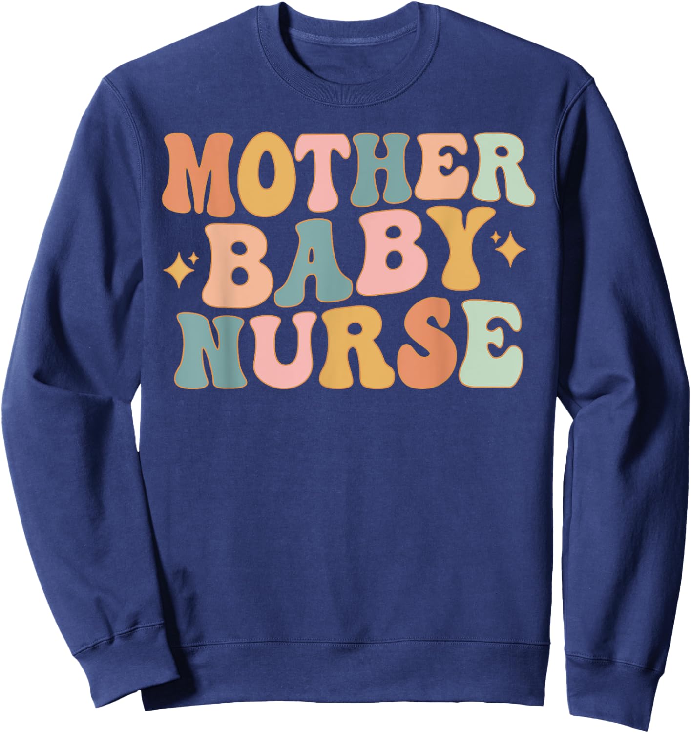 Retro Mother Baby Nurse, Postpartum Nurse, Mom Baby Nursing Sweatshirt - Sweatshirt | Navy