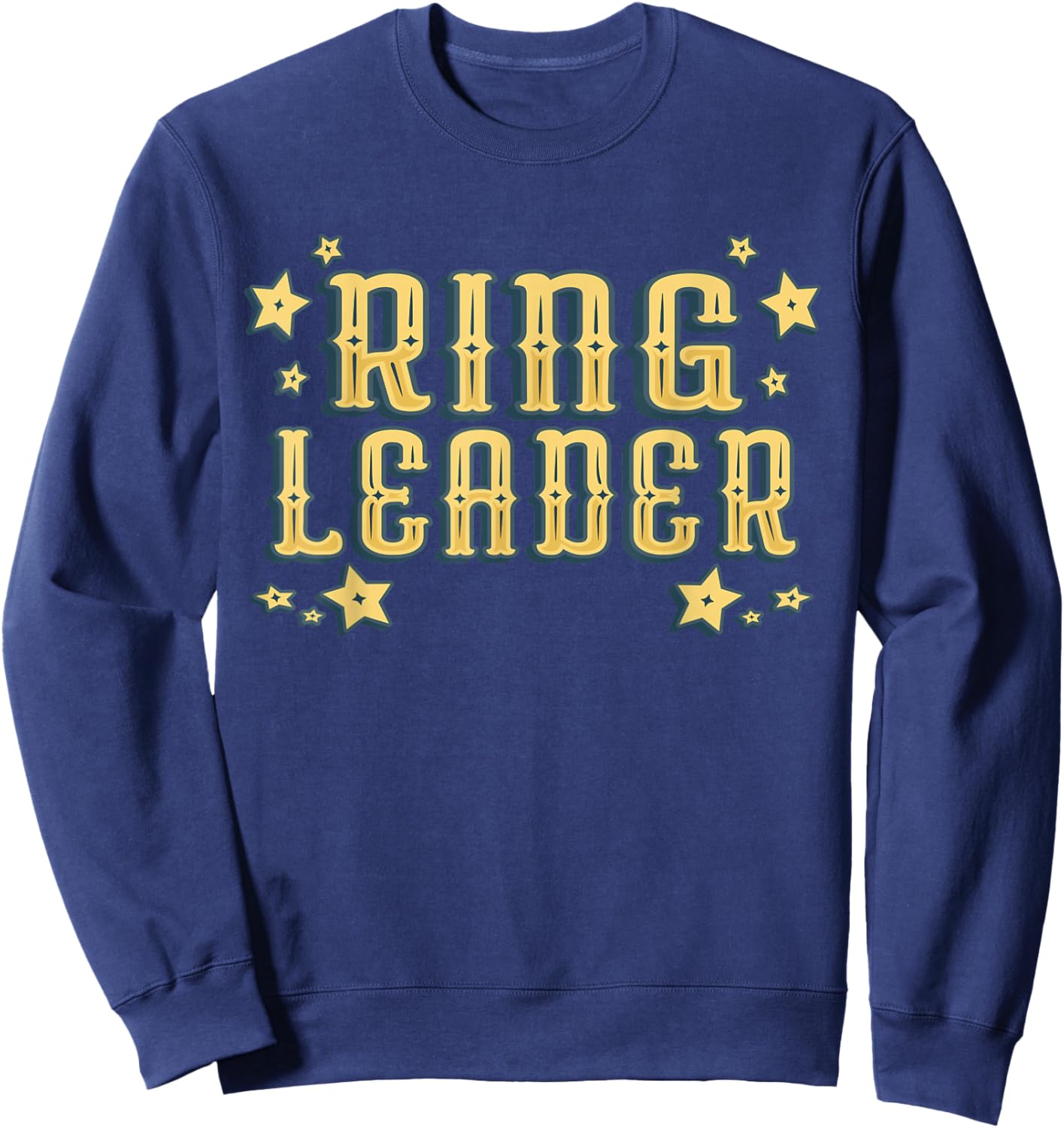 Ring Leader - Carnival & Circus Event Sweatshirt - Sweatshirt | Navy