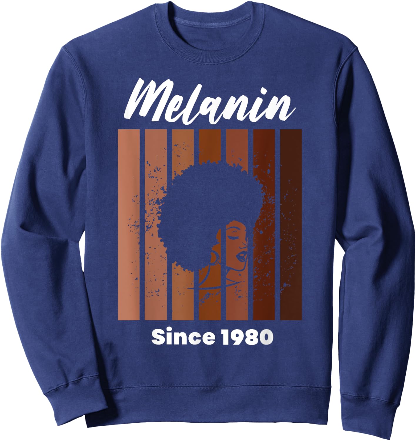 Melanin Since 1980 Black Women Born In 1980 Birthday Sweatshirt - Sweatshirt | Navy