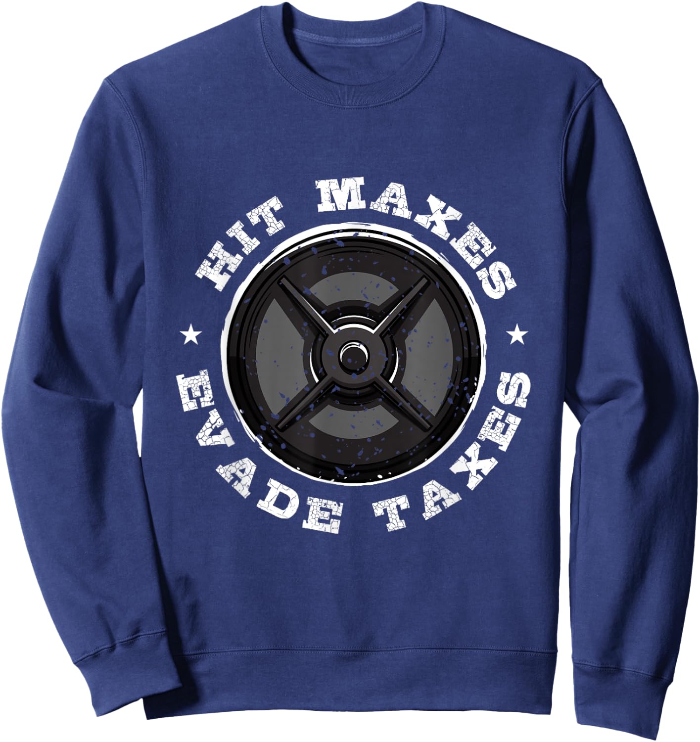 Hit Maxes Evade Taxes Sweatshirt - Sweatshirt | Navy