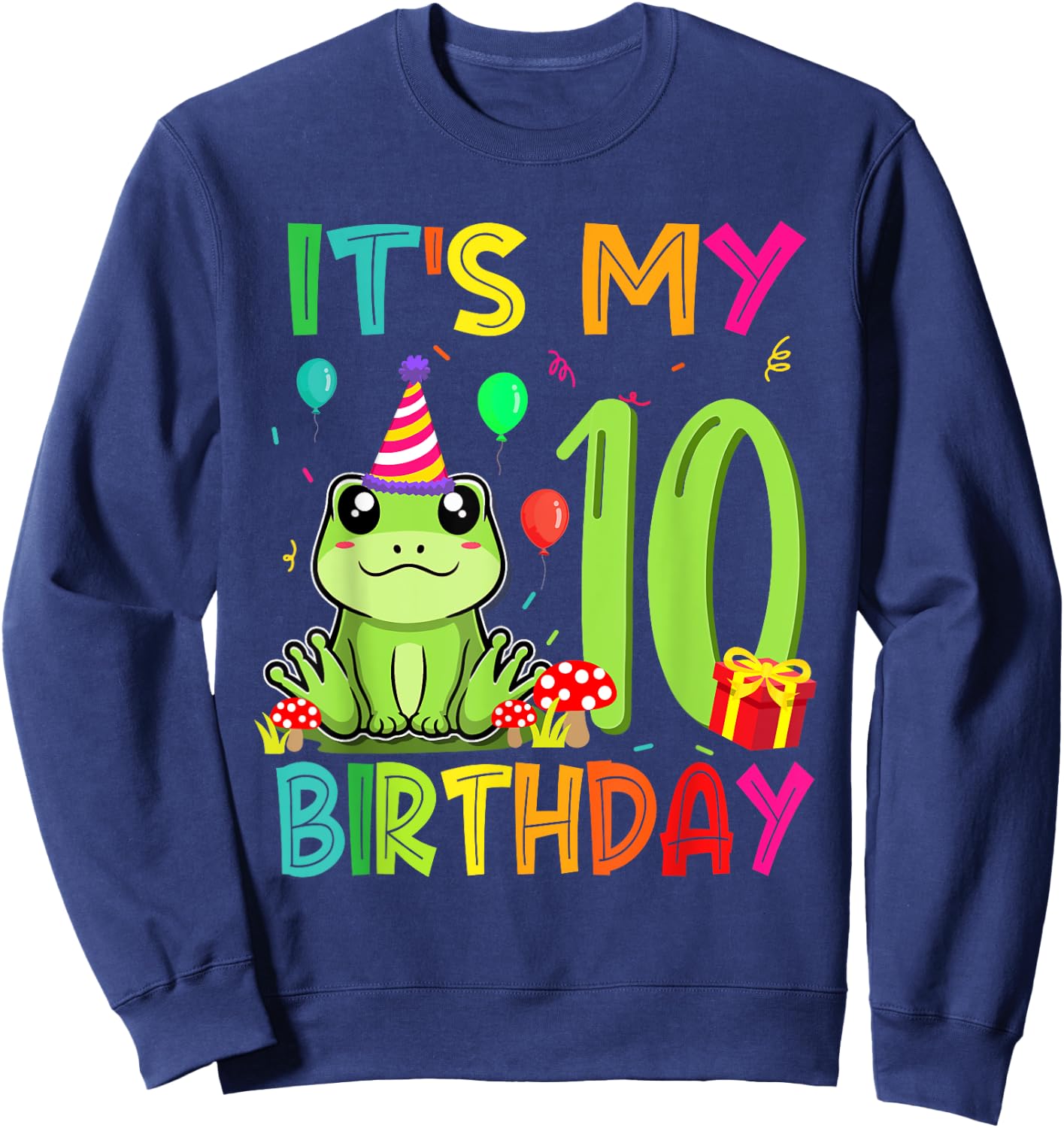Its My 10th Birthday Frog Animal 10 Years Old Theme Sweatshirt - Sweatshirt | Navy
