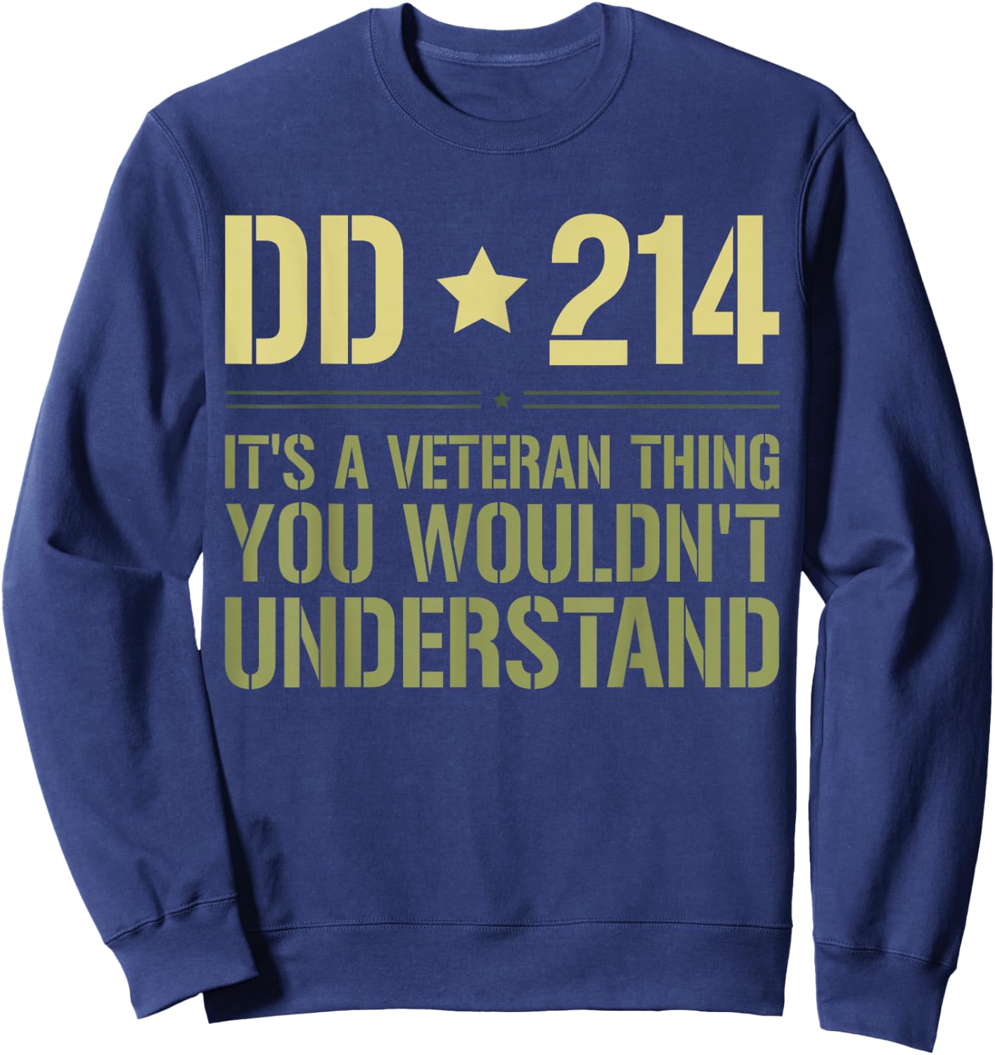 DD-214: It's A Veteran Thing Funny Military Soldier Veteran Sweatshirt - Sweatshirt | Navy