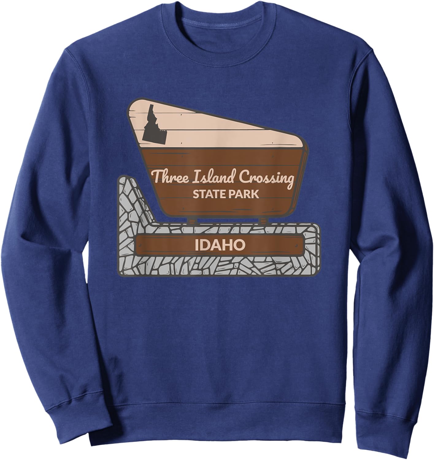 Three Island Crossing State Park Idaho Welcome Sign Vacation Sweatshirt - Sweatshirt | Navy