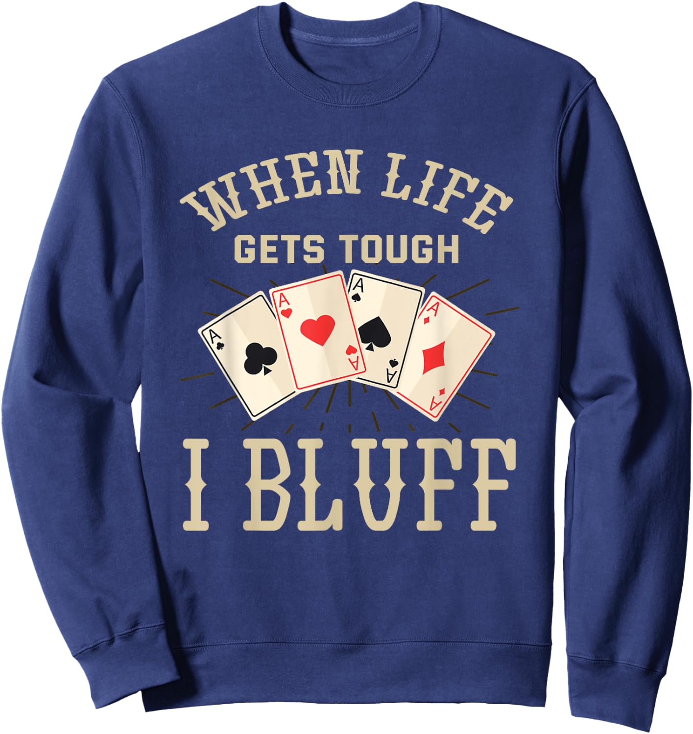 Funny Poker Player Graphic - Playing Poker Sweatshirt - Sweatshirt | Navy