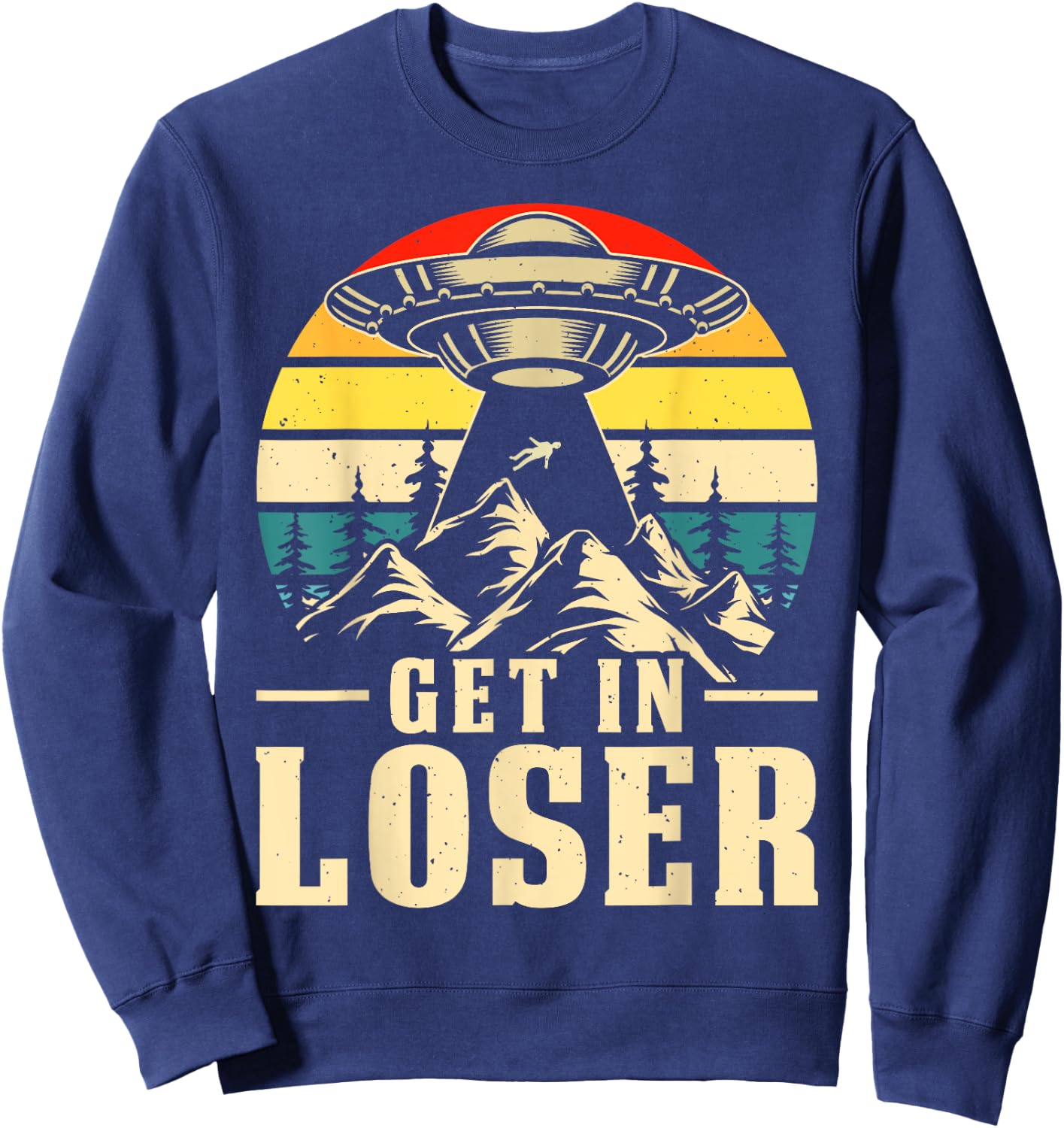 Get In Loser - Ufo Alien Sweatshirt - Sweatshirt | Navy