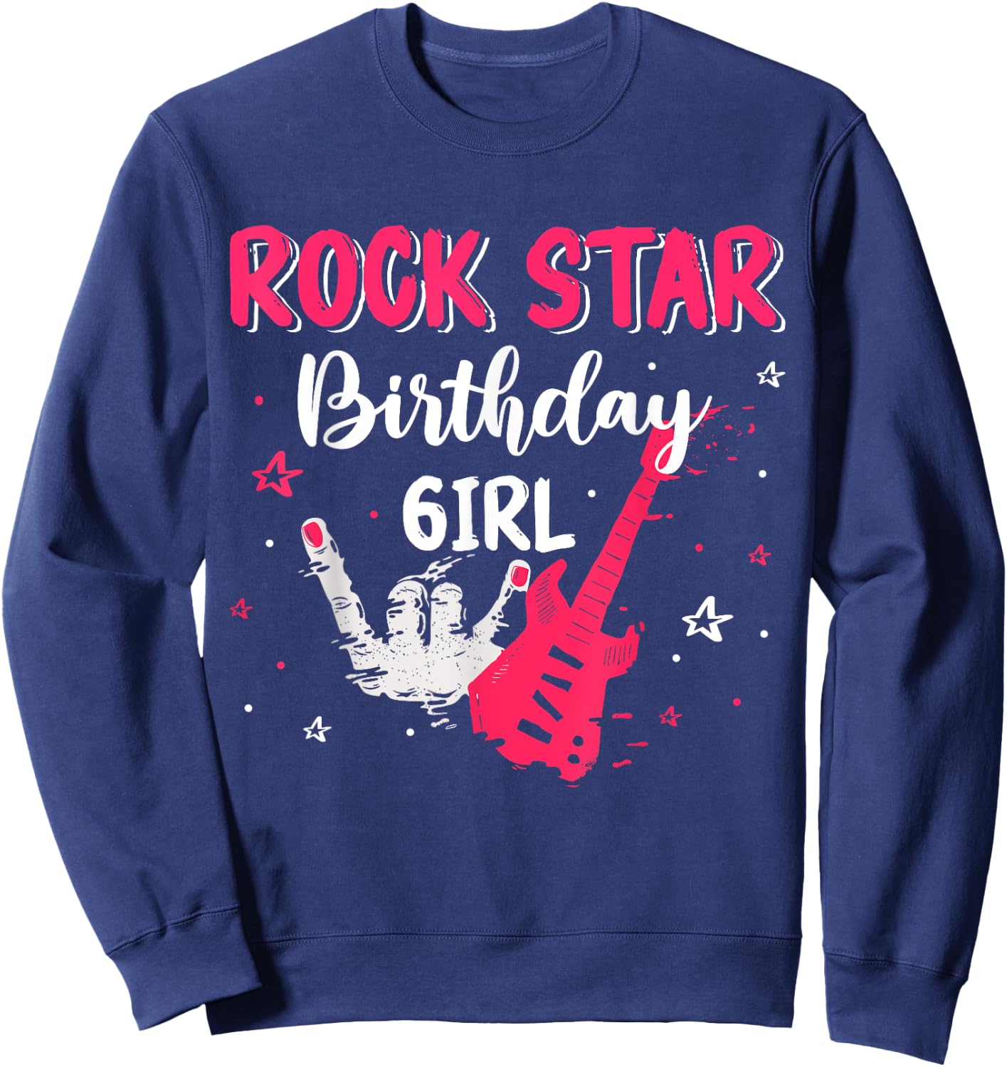 Rockstar Birthday Girl Rock Star Themed Birthday Party Music Sweatshirt - Sweatshirt | Navy