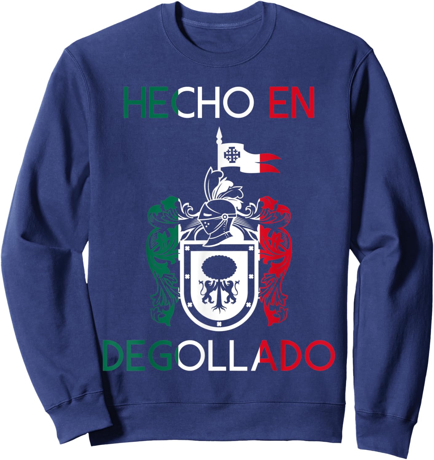 Hecho En Degollado Jalisco Estado Mexico Escudo Eagle Aguila Sweatshirt - Sweatshirt | Navy