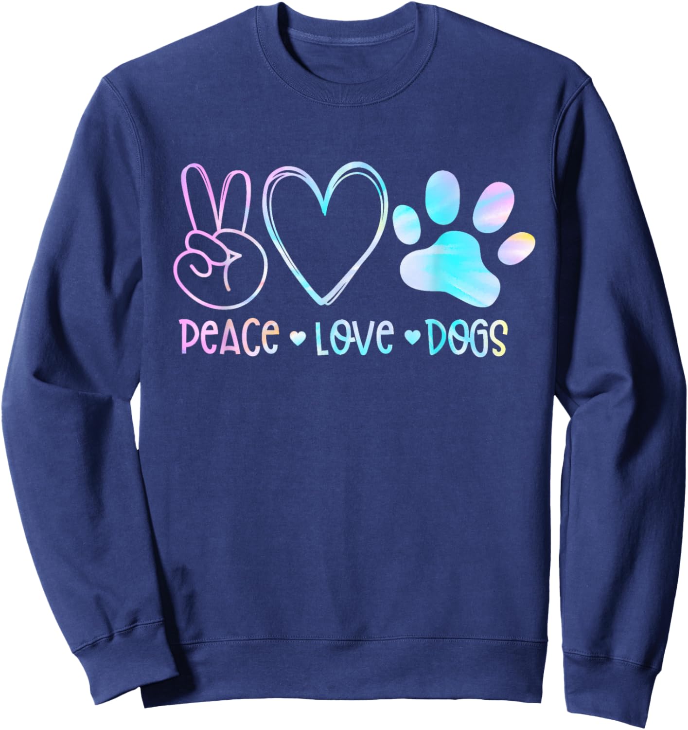 Peace Love Rescue Dog Lover Parent Adopted Tie Dye Pet Owner Women Kids Sweatshirt - Sweatshirt | Navy