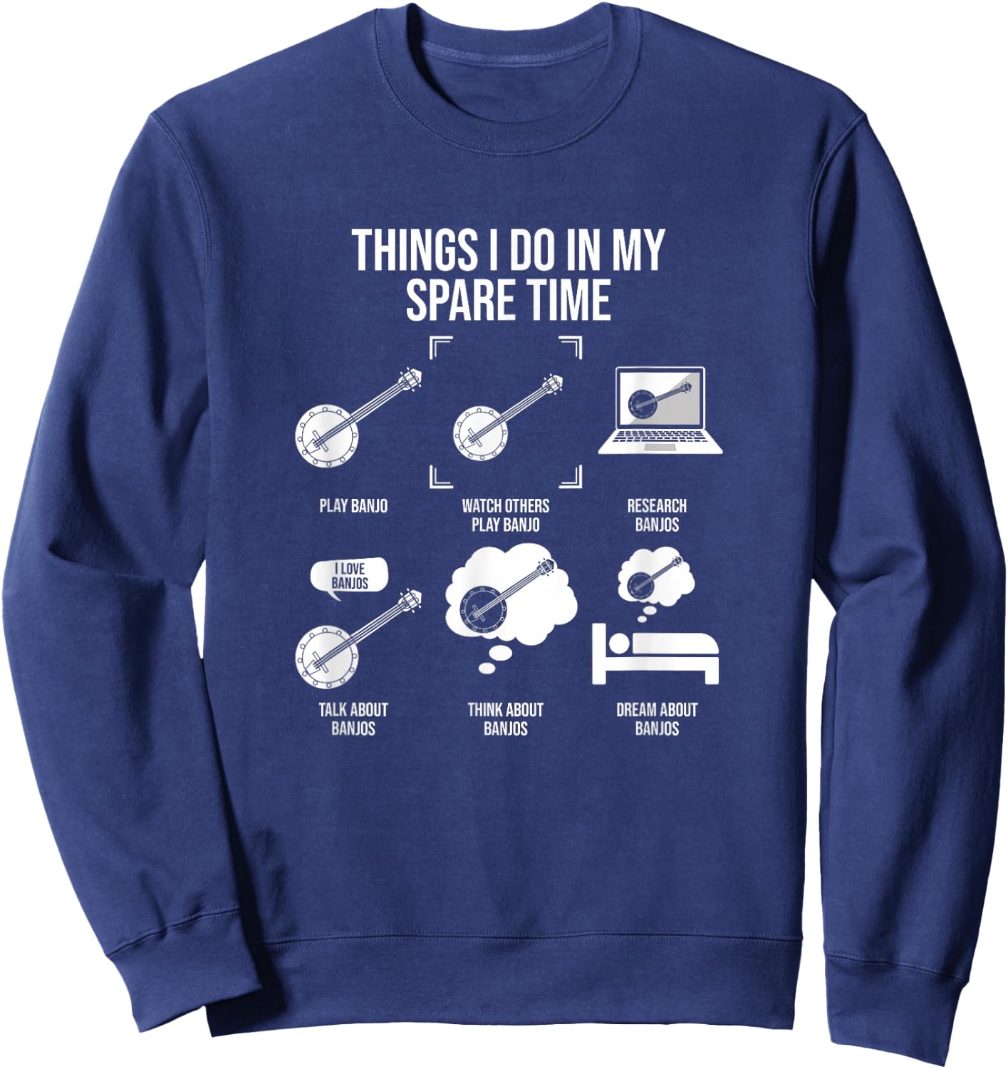 Things I Do In My Spare Time, Banjo Player Sweatshirt - Sweatshirt | Navy