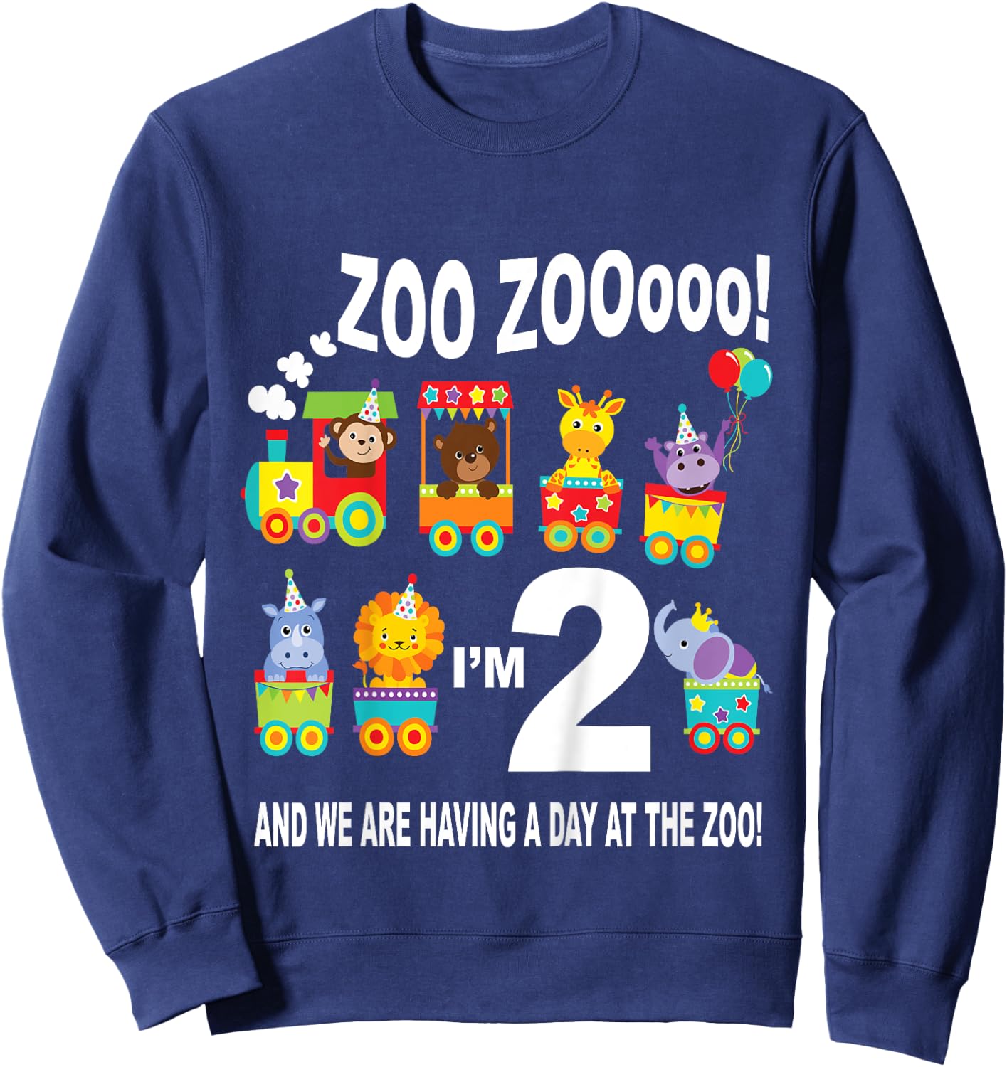 Zoo Zooooo! I'm 2 and we are having a day at the zoo! Sweatshirt - Sweatshirt | Navy