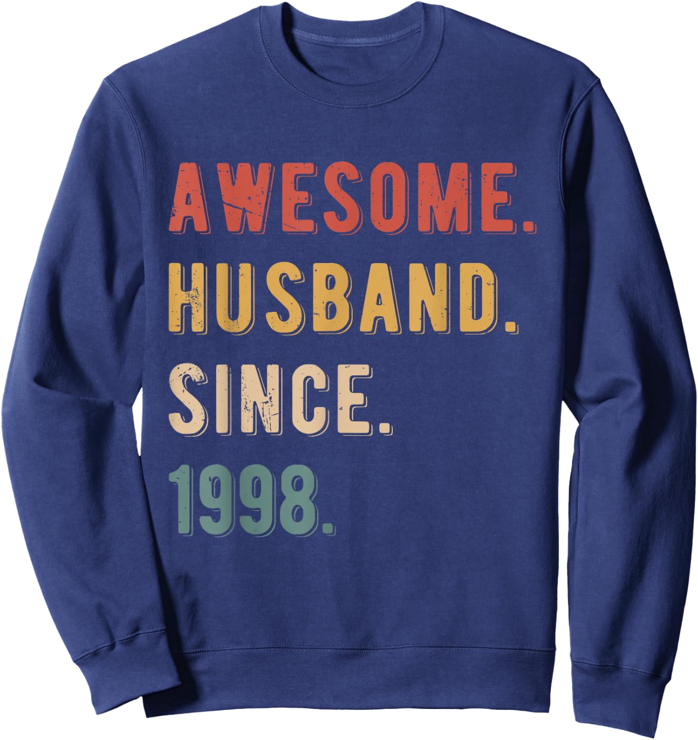 27th Wedding Anniversary Awesome Husband Since 1998 Sweatshirt - Sweatshirt | Navy
