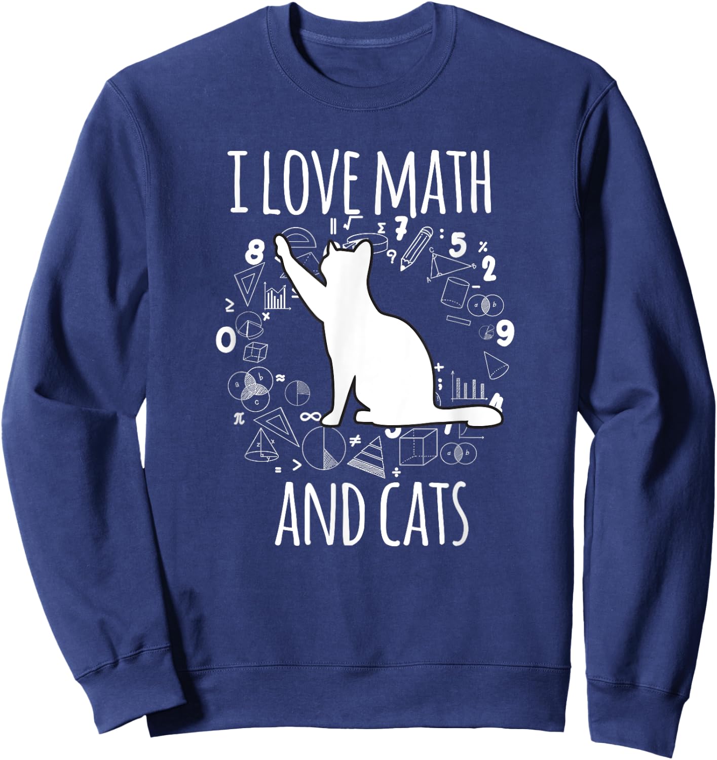 Math Nerd Math Teacher Cat Lover I Love Math And Cats Women Sweatshirt - Sweatshirt | Navy