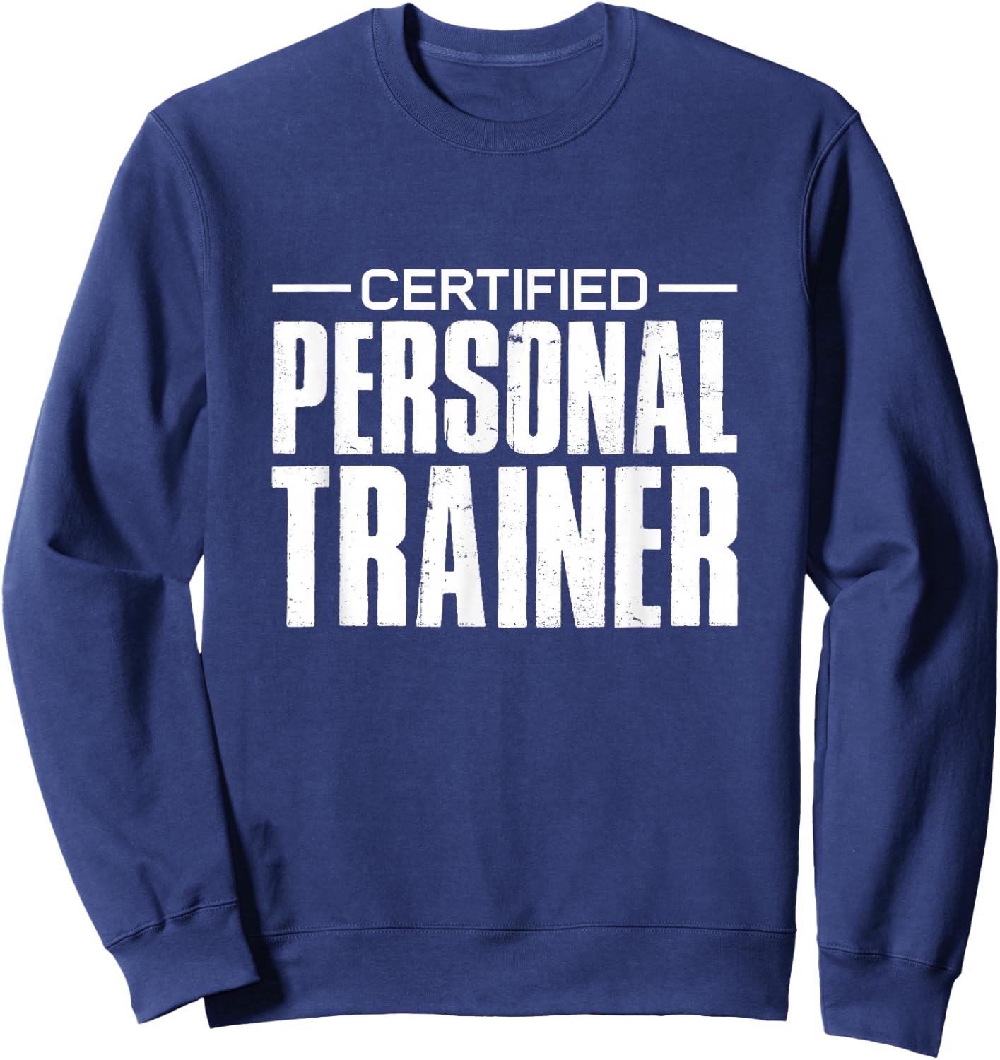 Certified Personal Trainer Gym Fitness Workout Sweatshirt - Sweatshirt | Navy