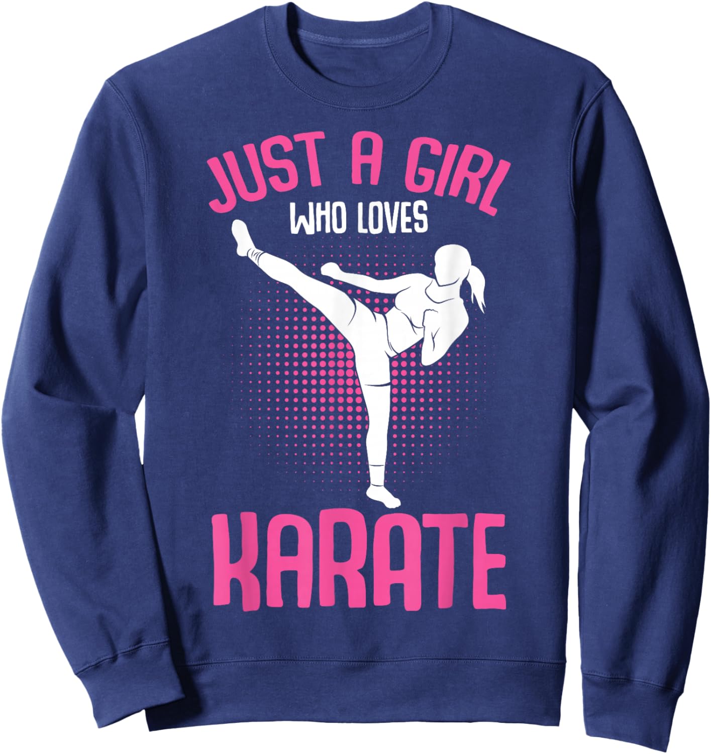 Just A Girl who loves Karate Kids Girls Sweatshirt - Sweatshirt | Navy