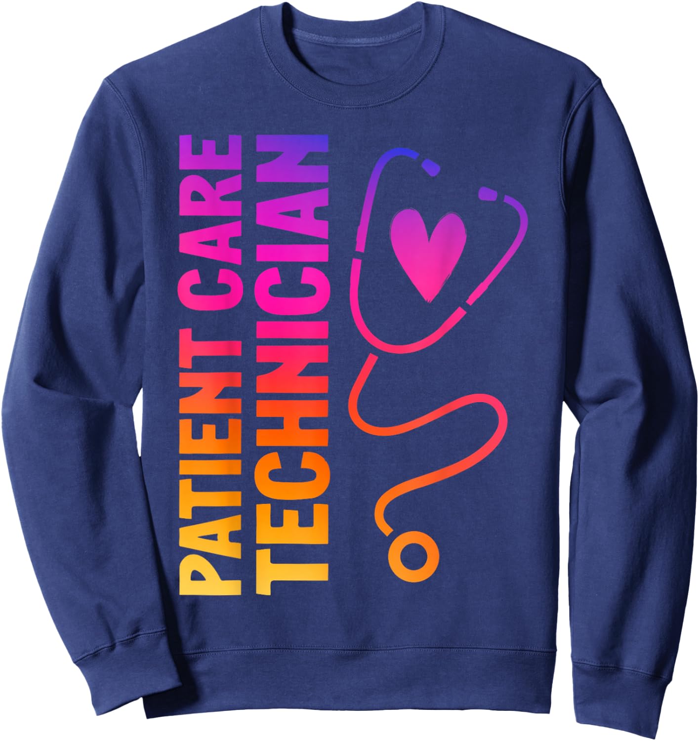 Cute Patient Care Technician Heart Stethoscope Sweatshirt - Sweatshirt | Navy