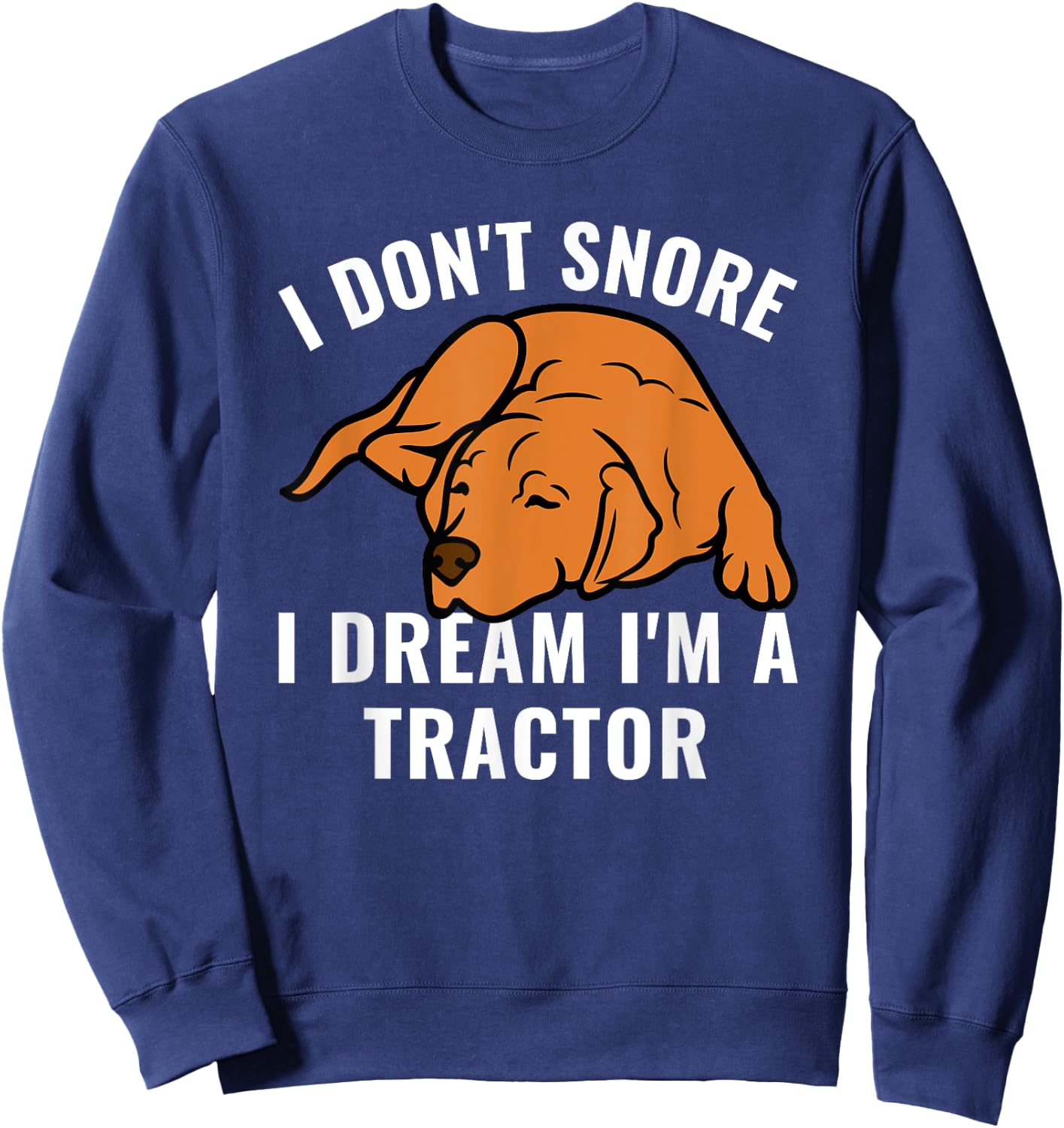 Fox Red Lab Labrador for Mom Dad Kids Funny Snoring Sweatshirt - Sweatshirt | Navy