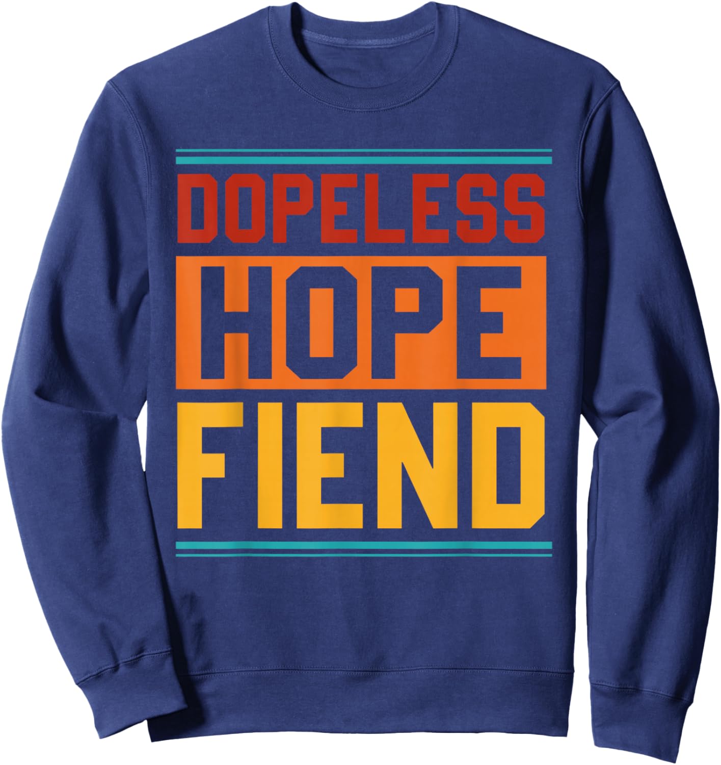 Dopeless Hope Fiend Apparel Sweatshirt - Sweatshirt | Navy