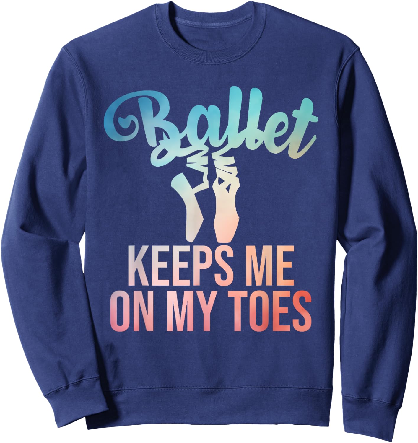 Ballerina Art For Girls Women Pointe Dance Lovers Ballet Sweatshirt - Sweatshirt | Navy