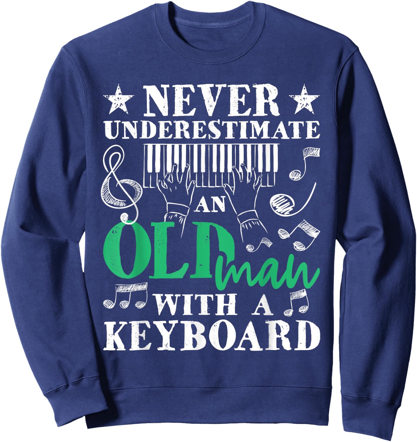 Old Man With A Keyboard - Keyboardist Keyboarder Sweatshirt - Sweatshirt | Navy