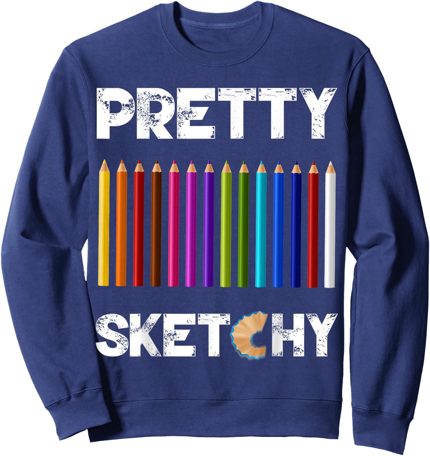 Pretty Sketchy Fun Art Lover Colored Pencils Artists Sweatshirt - Sweatshirt | Navy