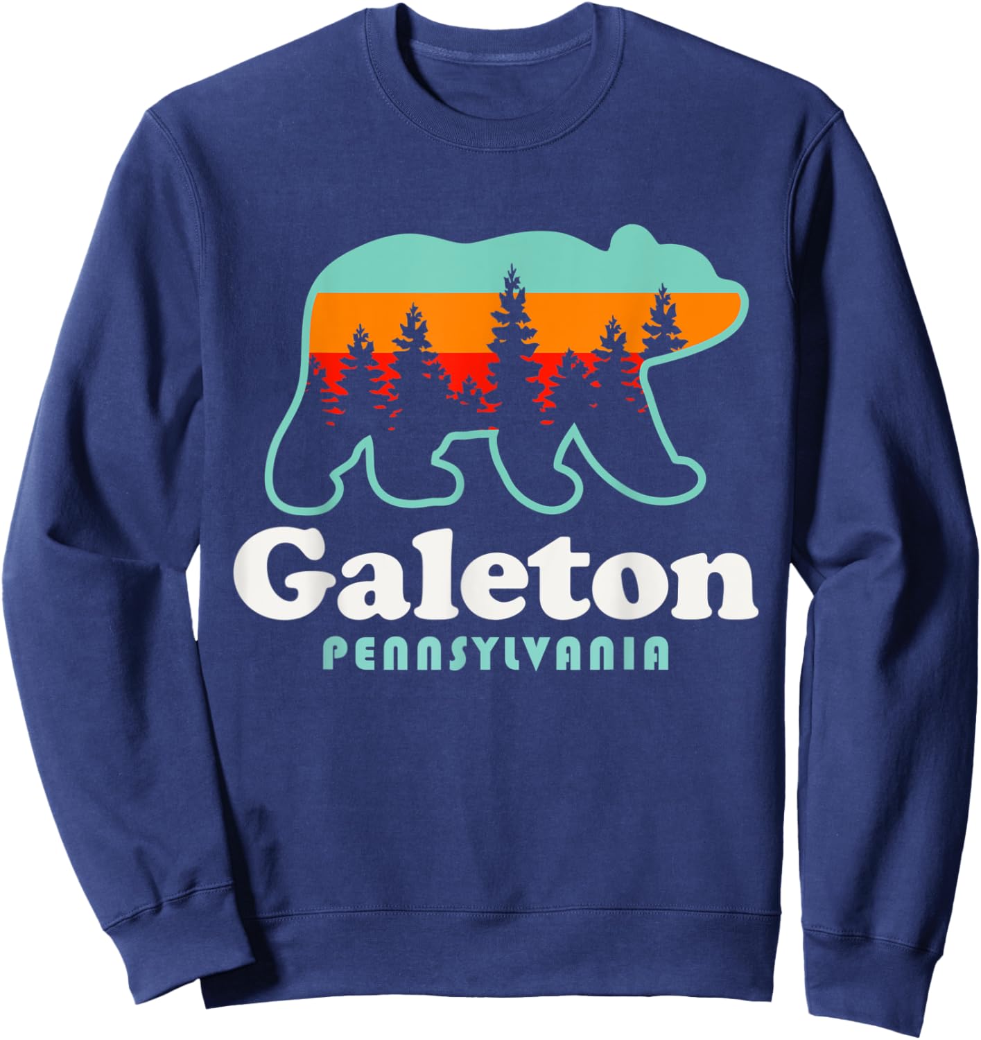 Galeton PA Galeton Pennsylvania Hunting Fishing Bear Sweatshirt - Sweatshirt | Navy