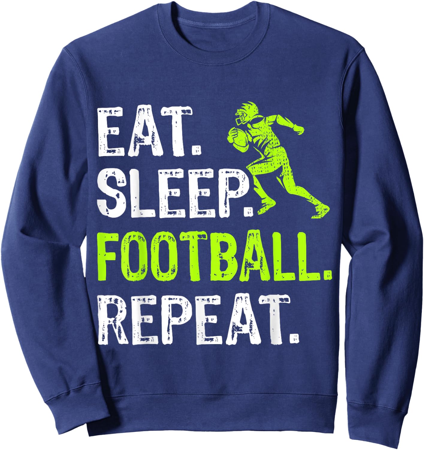 Eat Sleep Football Repeat Football Player Funny Sweatshirt - Sweatshirt | Navy