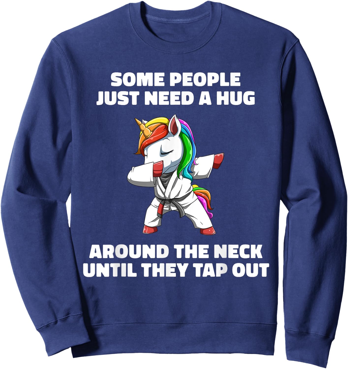 Funny Jiu Jitsu Choke Hug - Unicorn BJJ Grappling Sweatshirt - Sweatshirt | Navy