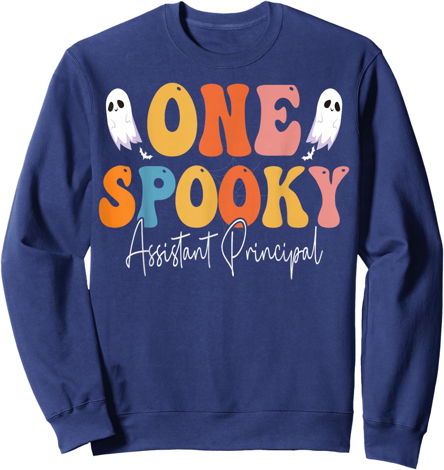 One Spooky Assistant Principal Groovy Funny Ghost Halloween Sweatshirt - Sweatshirt | Navy