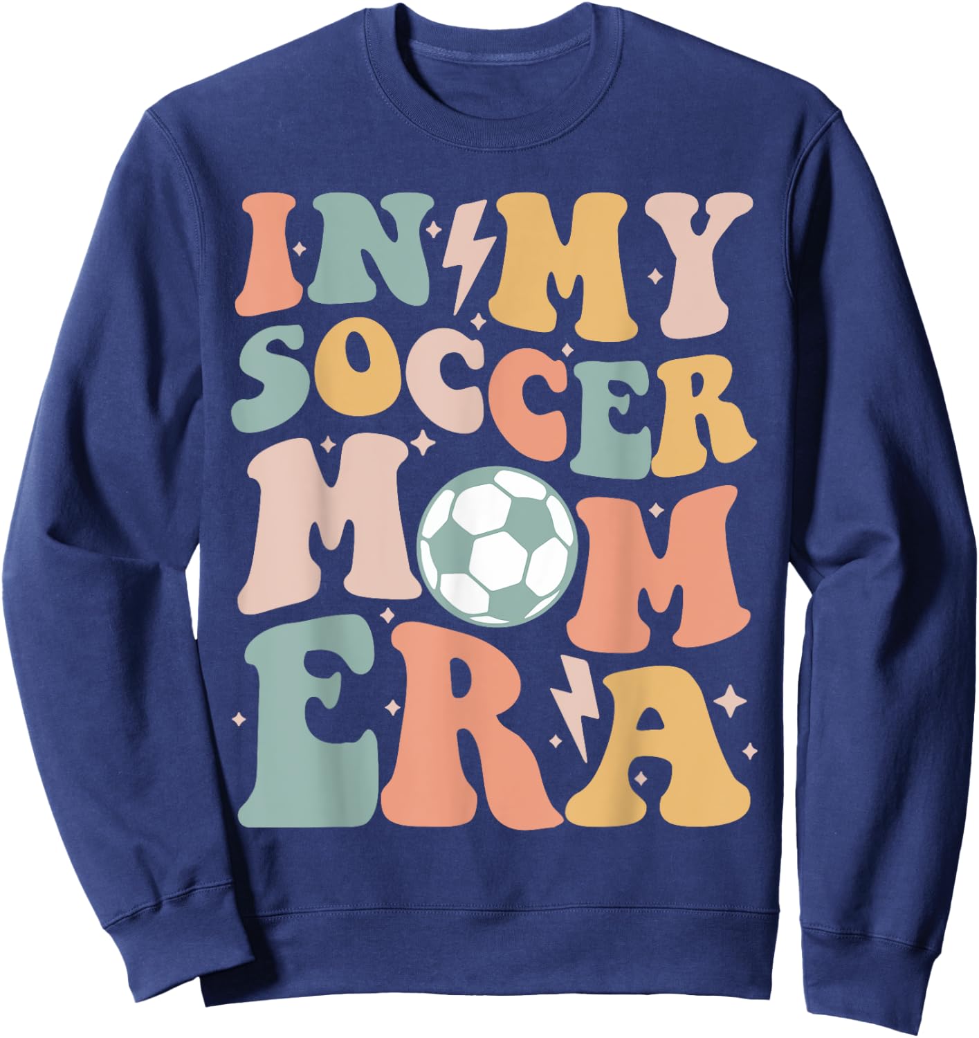 In My Soccer Mom Era Groovy Soccer Team Player Mother's Day Sweatshirt - Sweatshirt | Navy