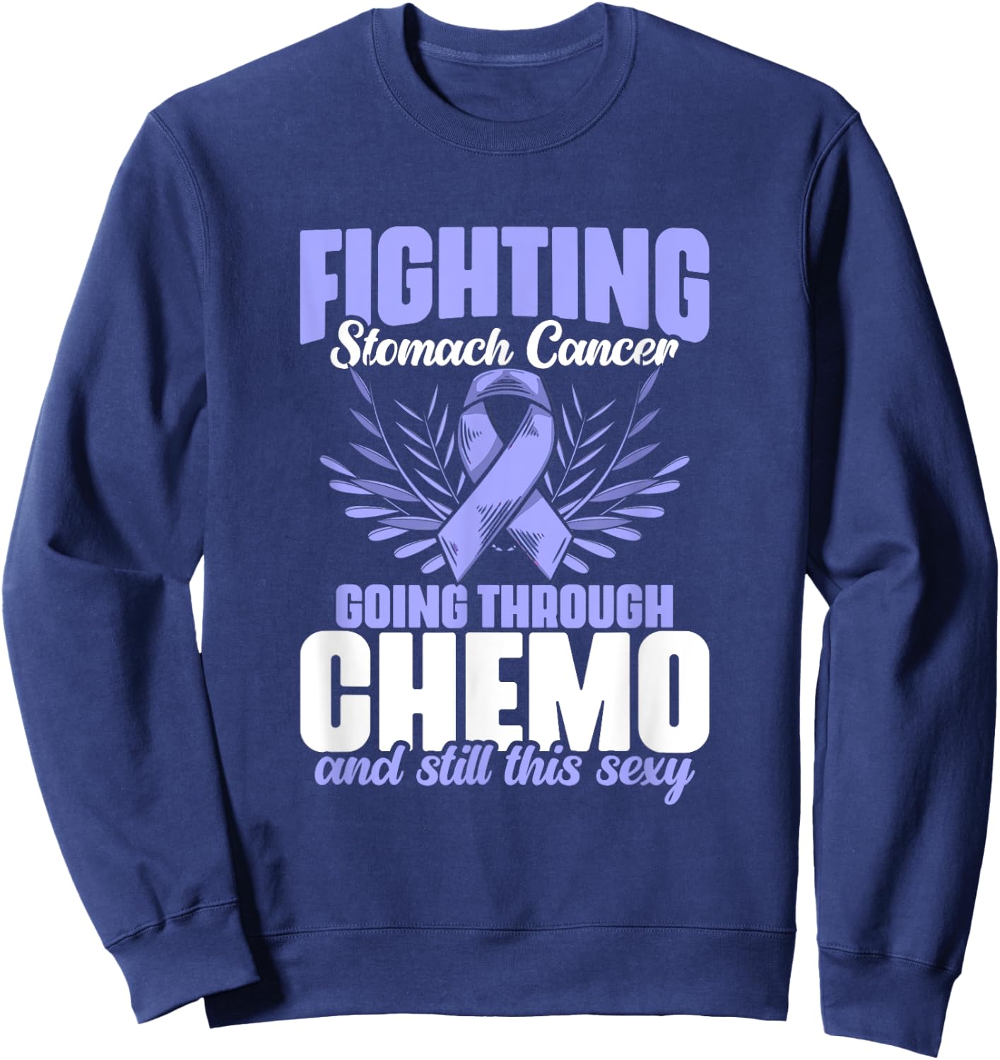Periwinkle Ribbon Fighting Stomach Cancer Awareness Sweatshirt - Sweatshirt | Navy