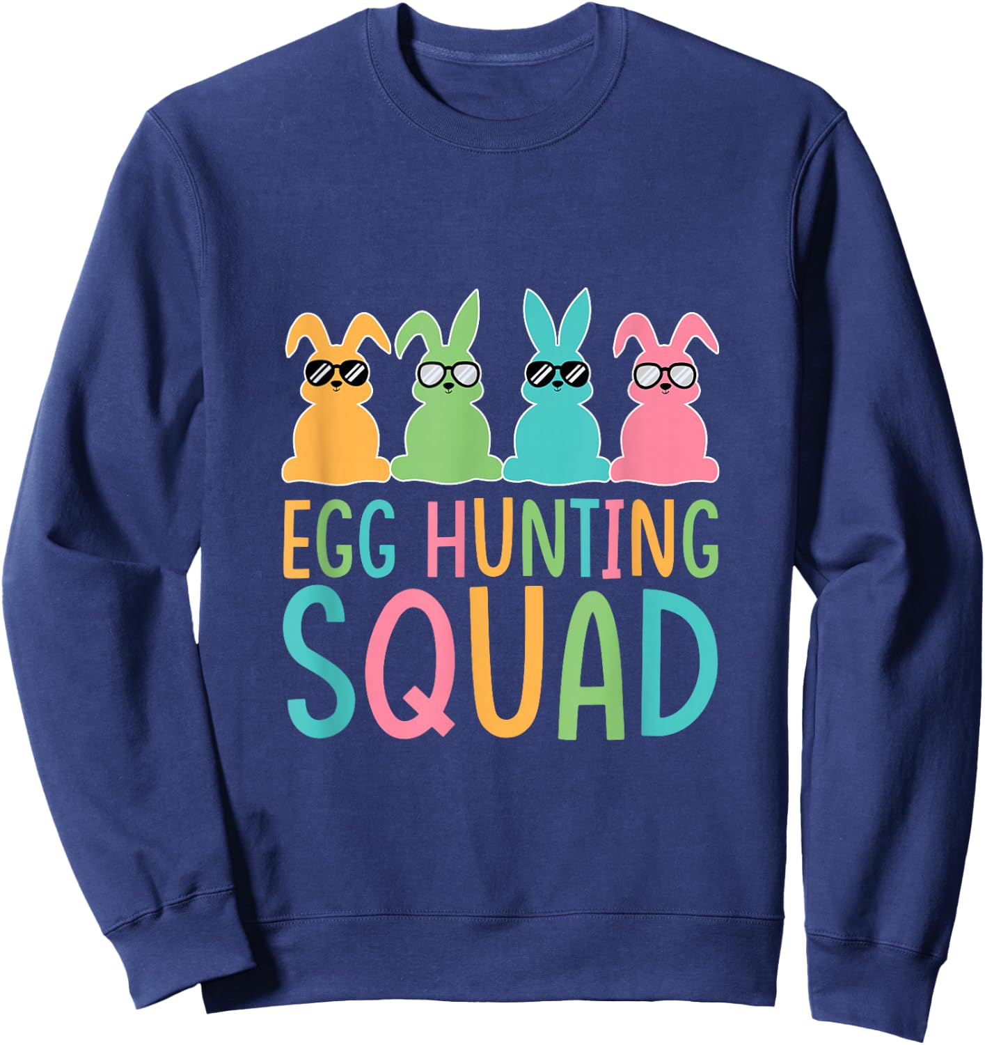 Egg Hunting Squad Crew Family Happy Easter Bunny Sweatshirt - Sweatshirt | Navy
