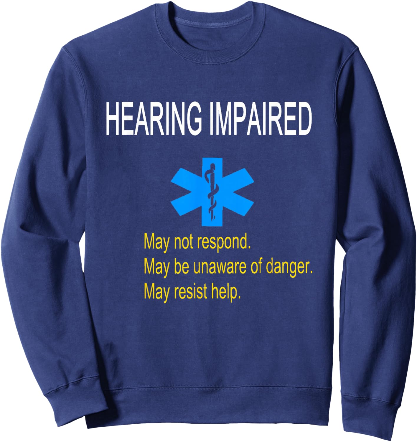 Deaf Hearing Impaired Medical Alert Sweatshirt - Sweatshirt | Navy