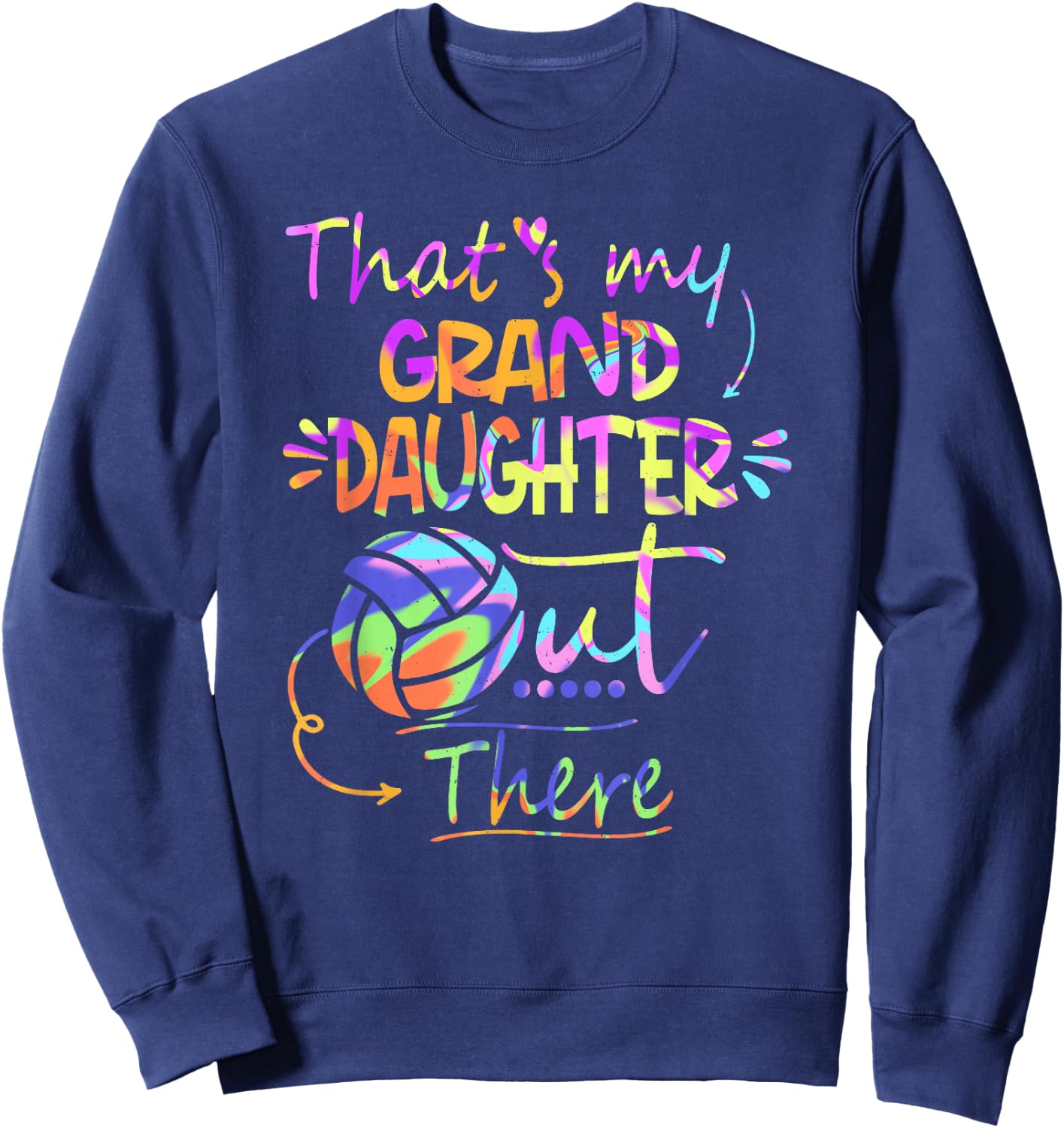 That's My Granddaughter Out There Volleyball For Grandma Sweatshirt - Sweatshirt | Navy