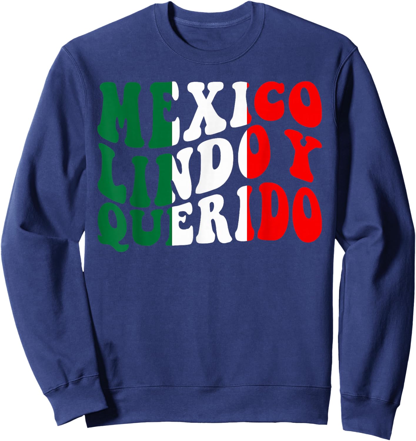 Mexico Lindo y Querido Sweatshirt - Sweatshirt | Navy