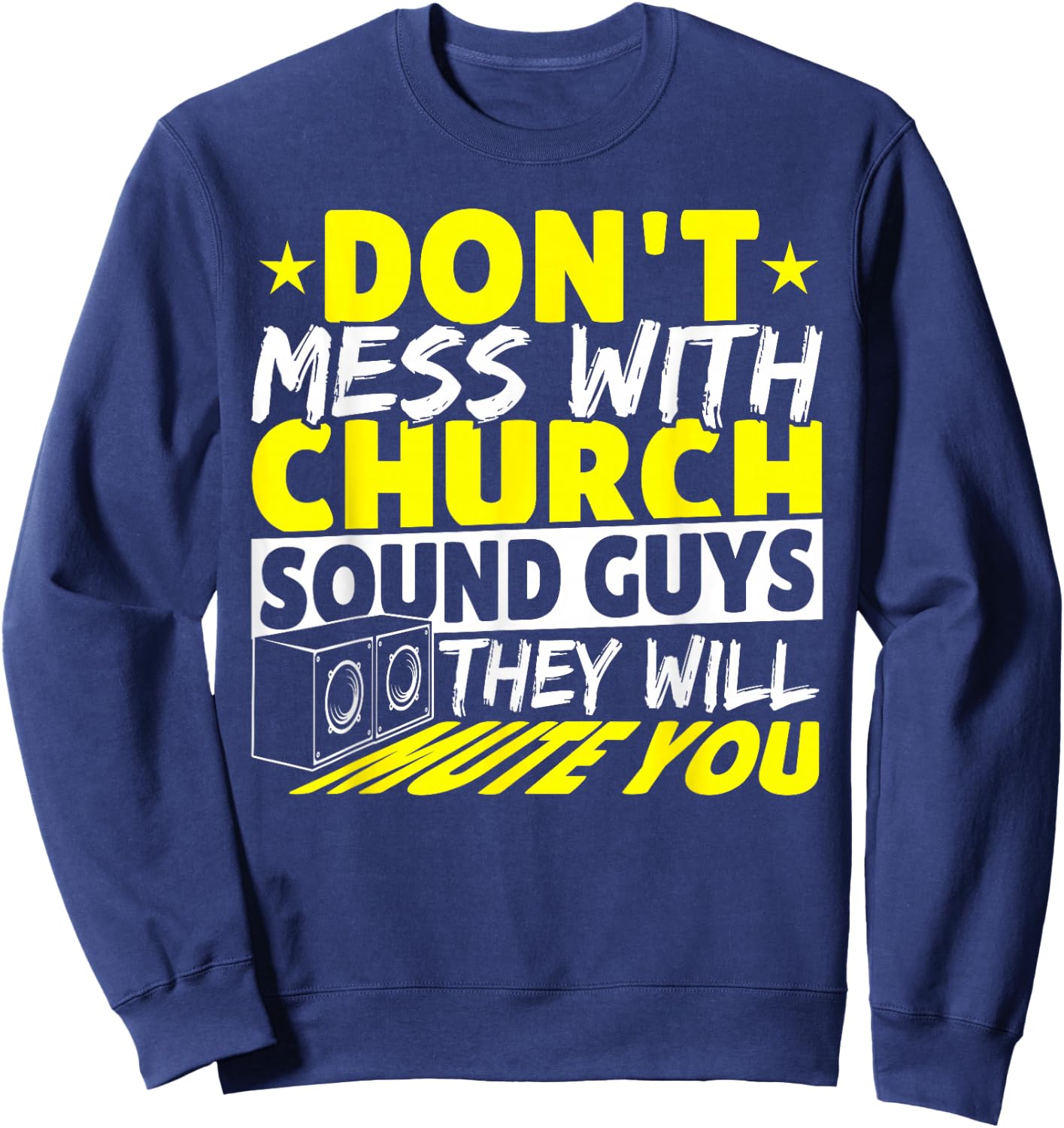 Music Studio Sound Guy Audio Tech Church Sound Team Shirt Sweatshirt - Sweatshirt | Navy