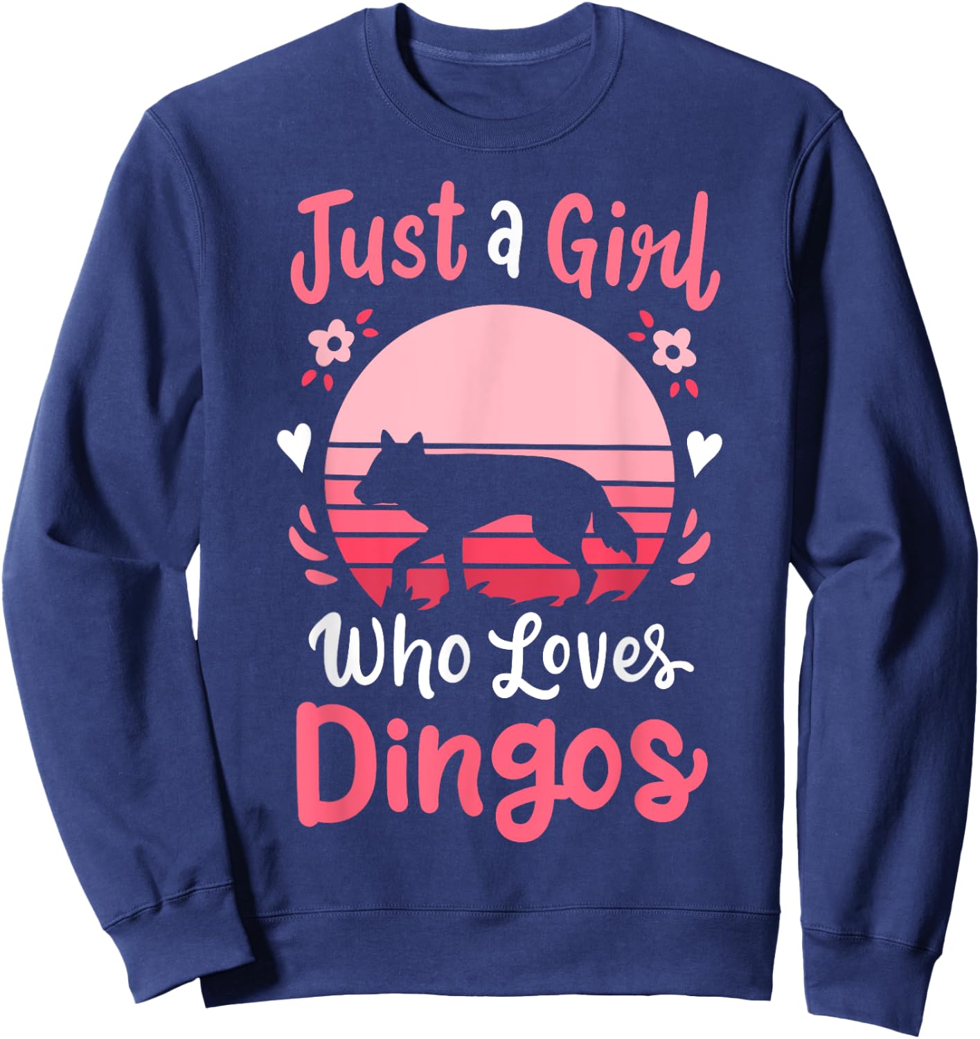 Dingo Just a Girl Who Loves Dingos Sweatshirt - Sweatshirt | Navy