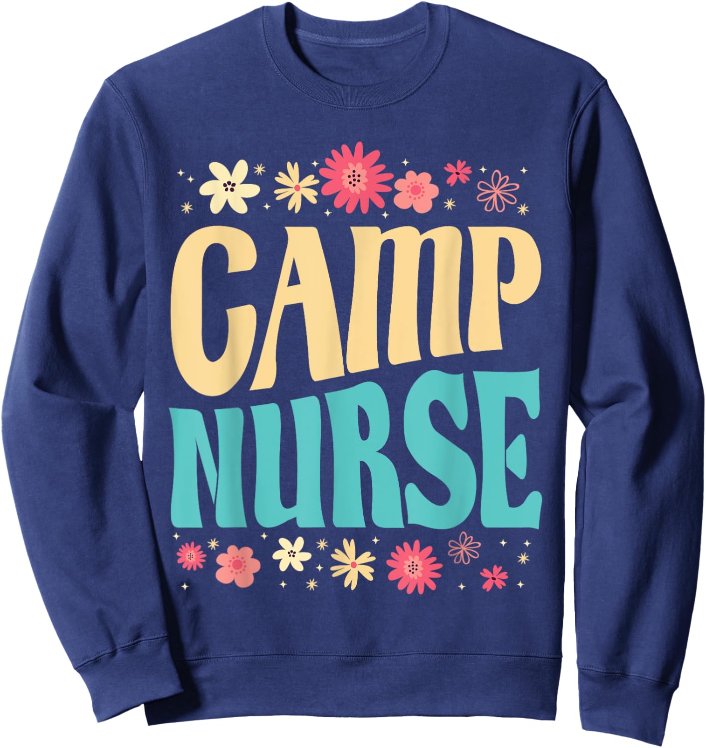 Camp Nurse Floral Outfit Summer Camping Registered Nurses Women Sweatshirt - Sweatshirt | Navy